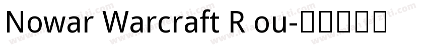 Nowar Warcraft R ou字体转换